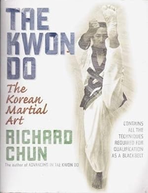 Seller image for Tae Kwon Do: The Korean Martial Art for sale by Shamrock Books