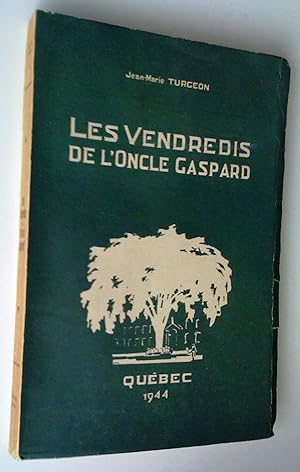 Bild des Verkufers fr Les Vendredis de l'oncle Gaspard zum Verkauf von Claudine Bouvier