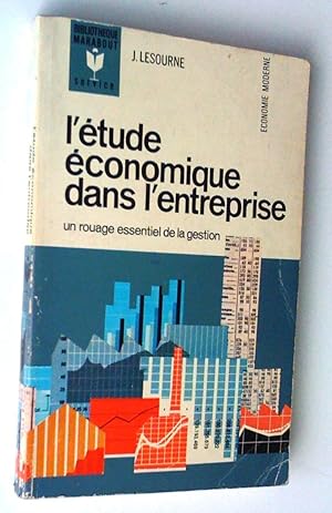 Seller image for L'tude conomique dans l'entreprise, un rouage essentiel de la gestion for sale by Claudine Bouvier