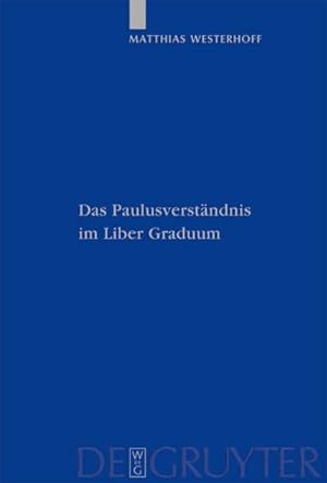 Imagen del vendedor de Das Paulusverstndnis im Liber Graduum a la venta por AHA-BUCH GmbH