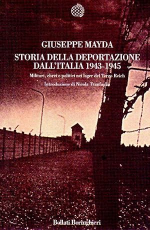 Immagine del venditore per Storia della deportazione dall'Italia 1943-1945 : militari, ebrei e politici nei lager del Terzo Reich venduto da Laboratorio del libro