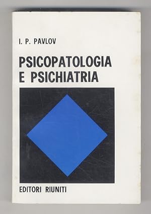 Image du vendeur pour Psicopatologia e psichiatria. A cura di E. Popov e L. Rochlin. mis en vente par Libreria Oreste Gozzini snc