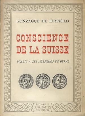 Conscience de la Suisse. Billets à ces Messieurs de Berne.