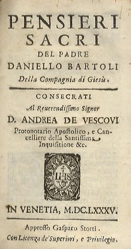 Pensieri sacri del padre Daniello Bartoli della Compagnia di Giesù.