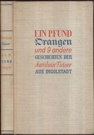 Bild des Verkufers fr Ein Pfund Orangen und andere Geschichten der Marieluise Fleisser aus Ingolstadt. zum Verkauf von Antiquariat Dwal