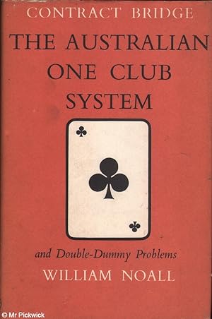 Seller image for Contract Bridge:The Australian One Club System and Double-Dummy Problems for sale by Mr Pickwick's Fine Old Books