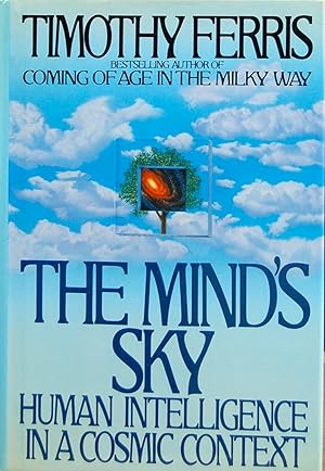 Imagen del vendedor de The Mind's Sky: Human Intelligence in a Cosmic Context a la venta por knew_4_you