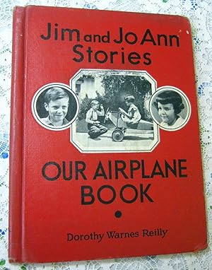Bild des Verkufers fr Jim and Jo Ann Stories Our Airplane Book zum Verkauf von Ellery Center Books