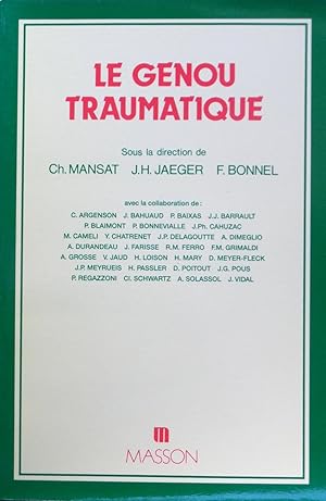 Image du vendeur pour Le genou traumatique mis en vente par Bouquinerie L'Ivre Livre