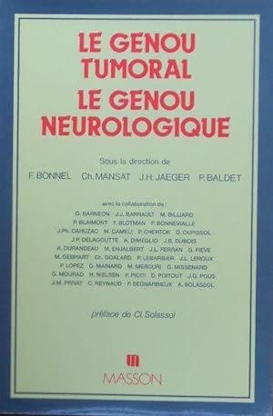 Bild des Verkufers fr Le genou tumoral le genou neurologique zum Verkauf von Bouquinerie L'Ivre Livre