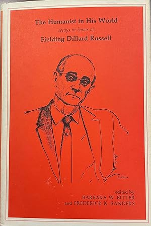Seller image for The Humanist In His World: Essays In Honor Of Fielding Dillard Russell for sale by BookMarx Bookstore