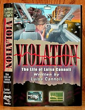 Violation: The Life of Luisa Cannoli (SIGNED)