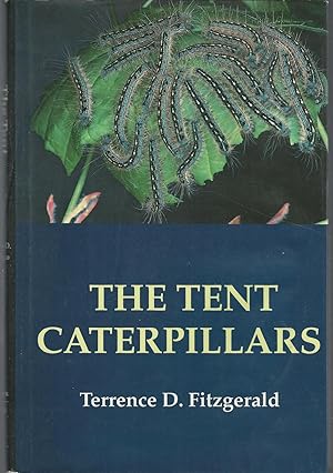 Bild des Verkufers fr The Tent Caterpillars (Cornell Series in Arthropod Biology0 zum Verkauf von Dorley House Books, Inc.