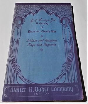 Seller image for A Catalog of Plays for Church Use: Biblical and Religious Plays and Pageants (Blue and Purple Covers, 1955 Edition) for sale by Bloomsbury Books