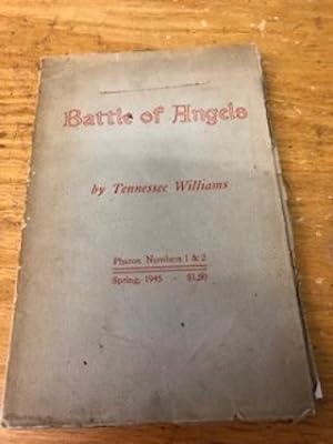 BATTLE OF ANGELS [Pharos: Numbers 1 & 2, spring 1945}.