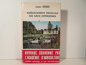Bild des Verkufers fr Amnagement piscicole des eaux intrieures zum Verkauf von Bidonlivre