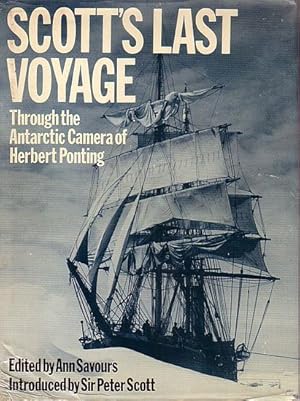 Seller image for SCOTT'S LAST VOYAGE - Through the Antarctic Camera of Herbert Ponting for sale by Jean-Louis Boglio Maritime Books