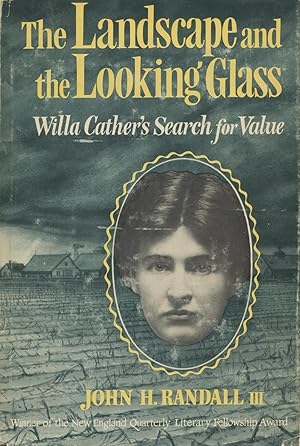 The Landscape and the Looking Glass: Willa Cather's Search for Value