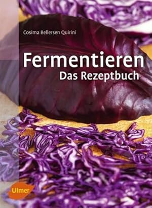 Bild des Verkufers fr Fermentieren. Das Rezeptbuch : Lecker und selbst gemacht: ber 250 Rezepte und Varianten fr eingelegtes Gemse, Sauerkraut, Salzgurken, Saucen, Brot, Wurst, Kse, Essig, Wein, Bier und mehr zum Verkauf von AHA-BUCH GmbH