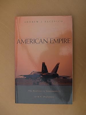 Image du vendeur pour American Empire: The Realities and Consequences of U.S. Diplomacy mis en vente par Terry Blowfield