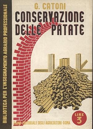 CONSERVAZIONE DELLE PATATE, Roma, Ramo editoriale degli agricoltori, 1934