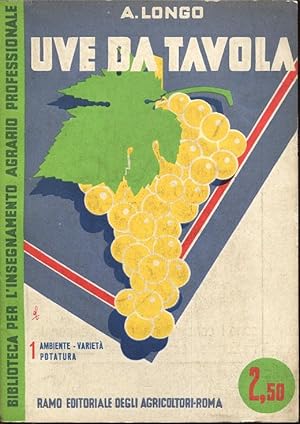 UVE DA TAVOLA (1) - Ambiente, Varietà, Potatura., Roma, Ramo editoriale degli agricoltori