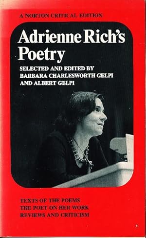 Bild des Verkufers fr ADRIENNE RICH'S POETRY: Texts of the Poems; The Poet on Her Work; Reviews and Criticism. zum Verkauf von Bookfever, IOBA  (Volk & Iiams)