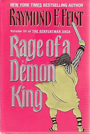 Seller image for RAGE OF A DEMON KING: Volume III of the Serpentwar Saga. for sale by Bookfever, IOBA  (Volk & Iiams)
