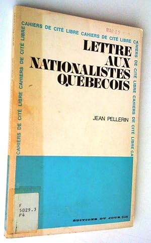 Lettre aux nationalistes québécois