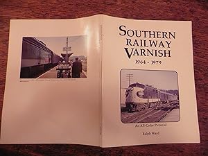 Southern Railway Varnish 1964 - 1979. An All-Color Pictorial.