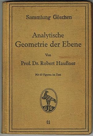Imagen del vendedor de Analytische Geometrie der Ebeneg Mit 60 Figuren in Text (Sammlung Gschen series) a la venta por SUNSET BOOKS