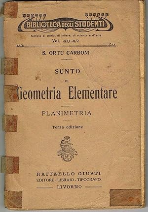 SUNTO DI Geometria Elementare PLANIMENTRIA - Terza edizione (BIBLIOTECA DEGLI STUDENTI series)