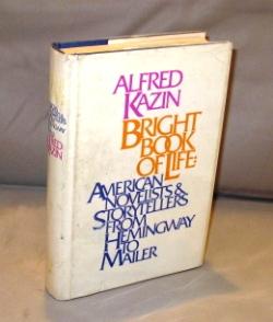 Seller image for Bright Book of Life: American Novelists & Storytellers from Hemingway to Mailer. for sale by Gregor Rare Books