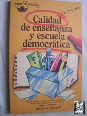 CALIDAD DE ENSEÑANZA Y ESCUELA DEMOCRÁTICA