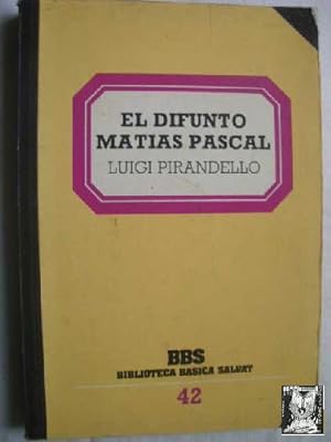 Immagine del venditore per EL DIFUNTO MATAS PASCUAL venduto da Librera Maestro Gozalbo