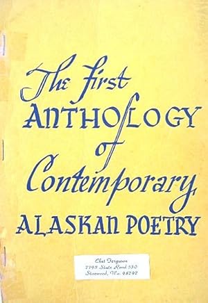 Bild des Verkufers fr The First Anthology of Contemporary Alaskan Poetry zum Verkauf von 20th Century Lost & Found