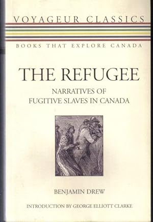 The Refugee, Narratives of Fugitive Slaves in Canada