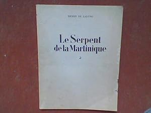 Seller image for Le Serpent de la Martinique - Sa lgende, ses murs, ses ennemis. Comment les Carabes et les Ngres soignaient ses piqres - Essai de mdecine rtrospective for sale by Librairie de la Garenne