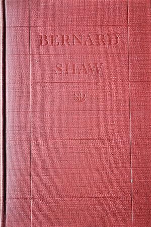 Bernard Shaw: An Unauthorized Biography Based on Firsthand Information with a Postscript By Mr. Shaw