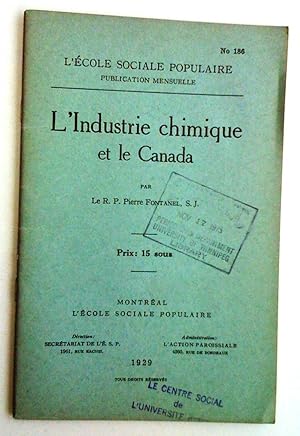 Image du vendeur pour L'Industrie chimique et le Canada mis en vente par Claudine Bouvier