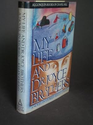 Seller image for My Life and Dr. Joyce Brothers: A Novel in Stories for sale by Bookworks [MWABA, IOBA]