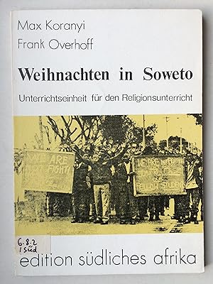 Weihnachten in Soweto. Unterrichtseinheit für den Religionsunterricht