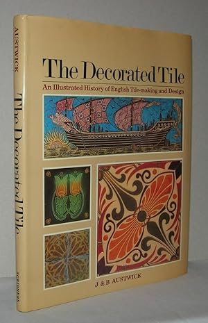 Bild des Verkufers fr THE DECORATED TILE An Illustrated History of English Tile-Making and Design zum Verkauf von Evolving Lens Bookseller