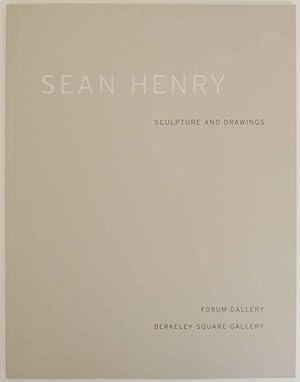 Immagine del venditore per Sean Henry: Sculpture and Drawings venduto da Jeff Hirsch Books, ABAA