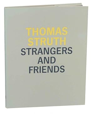 Bild des Verkufers fr Thomas Struth: Strangers and Friends - Photographs 1986-1992 zum Verkauf von Jeff Hirsch Books, ABAA
