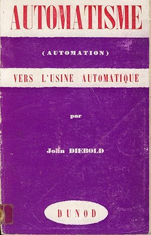 Image du vendeur pour Automatisme, vers l'usine automatique mis en vente par Sylvain Par