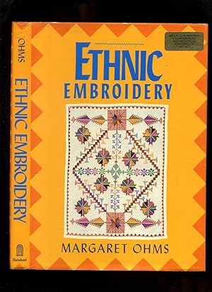 Imagen del vendedor de Ethnic Embroidery: An Introduction with Special Reference to the Embroidery of China, India, Palestine and Yugoslavia a la venta por Roger Lucas Booksellers