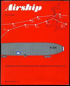 Seller image for Airship; The Story of R.34 and the First East-West Crossing of The Atlantic by Air [Man on the Move Series] for sale by Little Stour Books PBFA Member