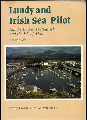 Seller image for Lundy and Irish Sea Pilot; Land's End to Portpatrick and the Isle of Man for sale by Little Stour Books PBFA Member