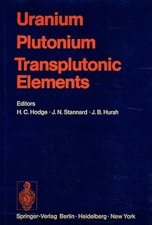 Uranium. Plutonium Transplutonic Elements. (Handbook of Experimental Pharmacology)